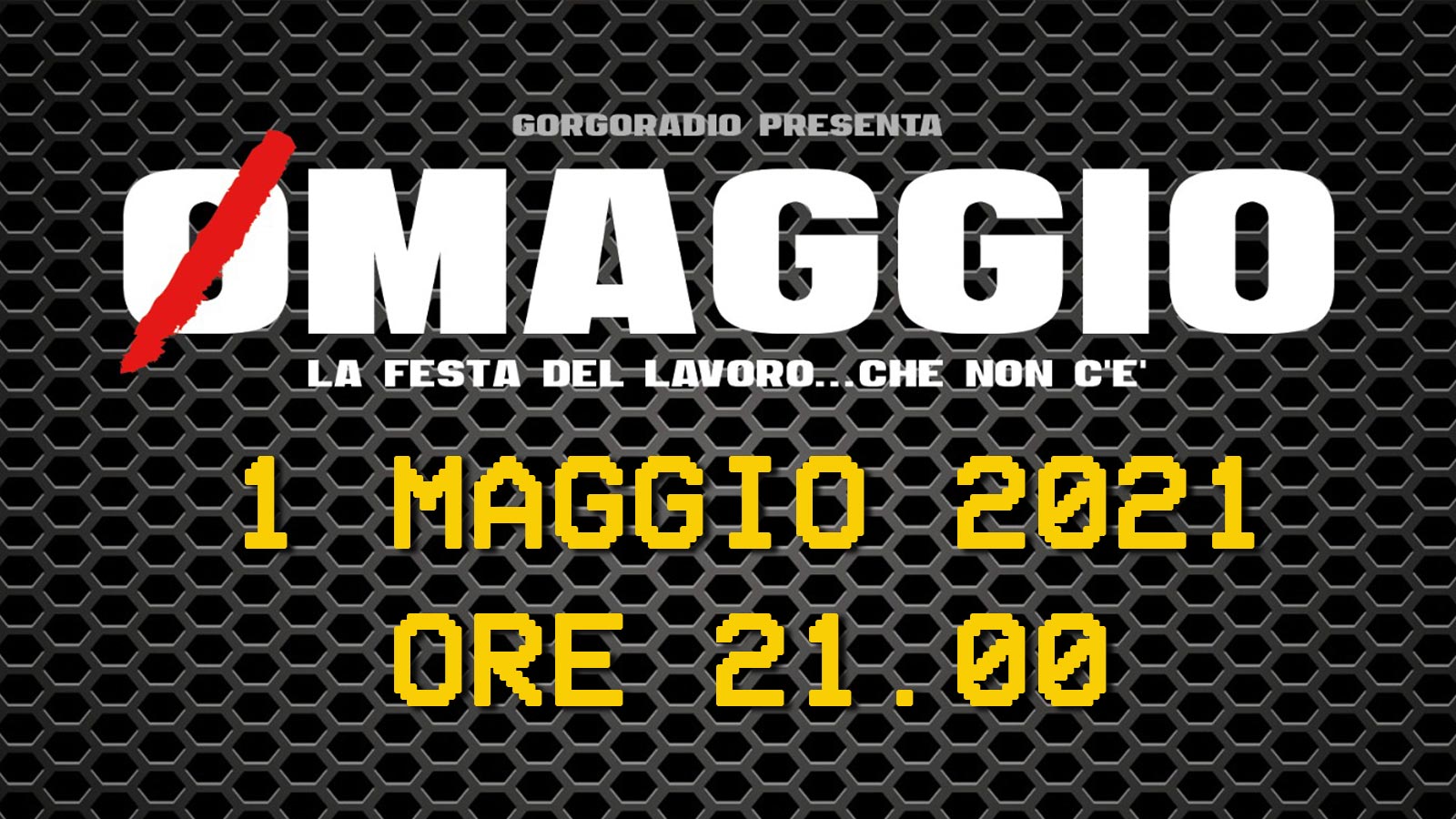 OMaggio – spettacolo – La festa del lavoro che non c’è